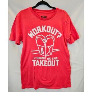 Mad Engine Workout I Thought You Said Takeout Graphic Tee Womens M NWOT